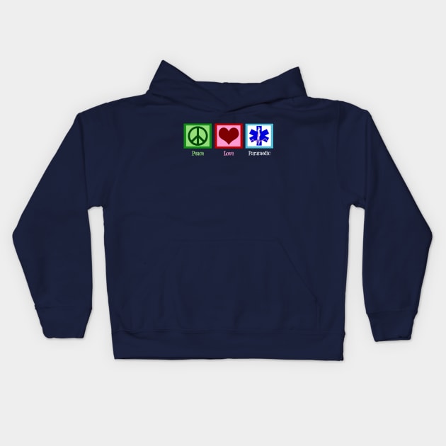 Peace Love Paramedic Kids Hoodie by epiclovedesigns